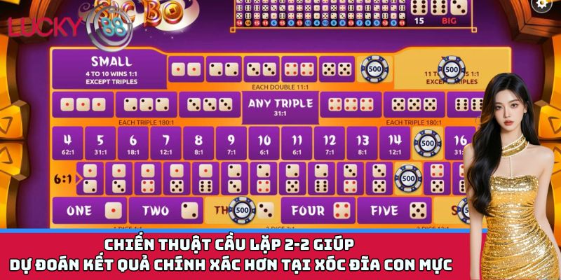 Chiến thuật cầu lặp 2-2 giúp dự đoán kết quả chính xác hơn tại Xóc Đĩa Con Mực