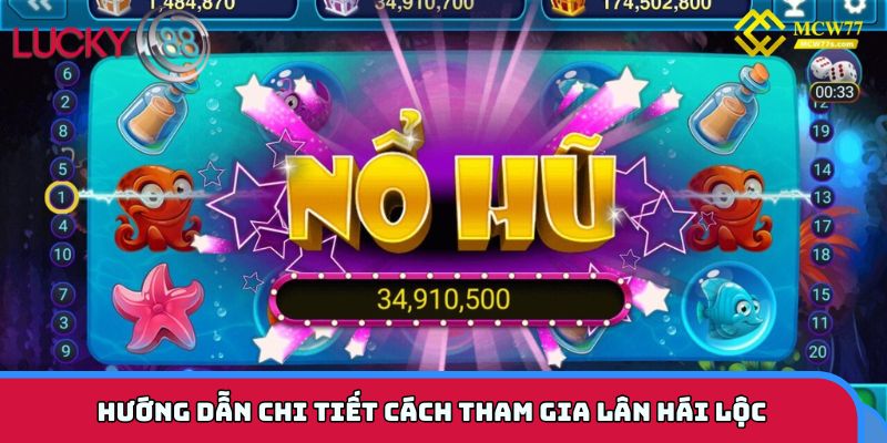 Hướng dẫn chi tiết cách tham gia Lucky Lion