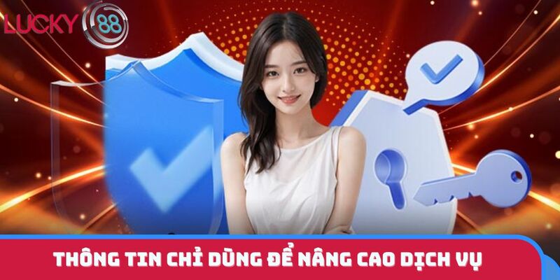 Thông tin chỉ dùng để nâng cao dịch vụ